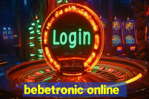 bebetronic online